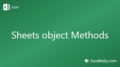 Sheets object Methods