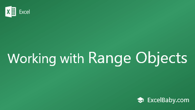 Working with Range Objects