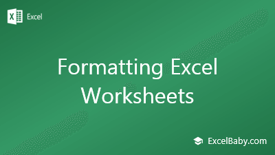Formatting Excel Worksheets