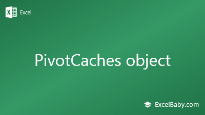 PivotCaches object