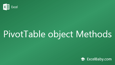 PivotTable object Methods