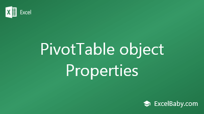PivotTable object Properties