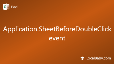 Application Sheetbeforedoubleclick Event Excelbaby Application Sheetbeforedoubleclick Event Excelbaby