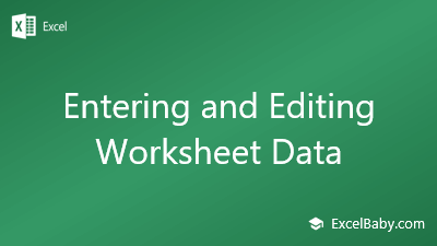 Entering and Editing Worksheet Data