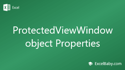 ProtectedViewWindow object Properties