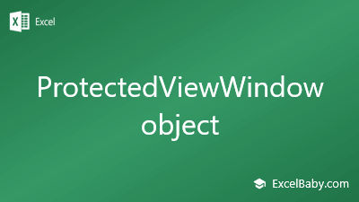 ProtectedViewWindow object