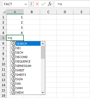 Type the first letters of the function name
